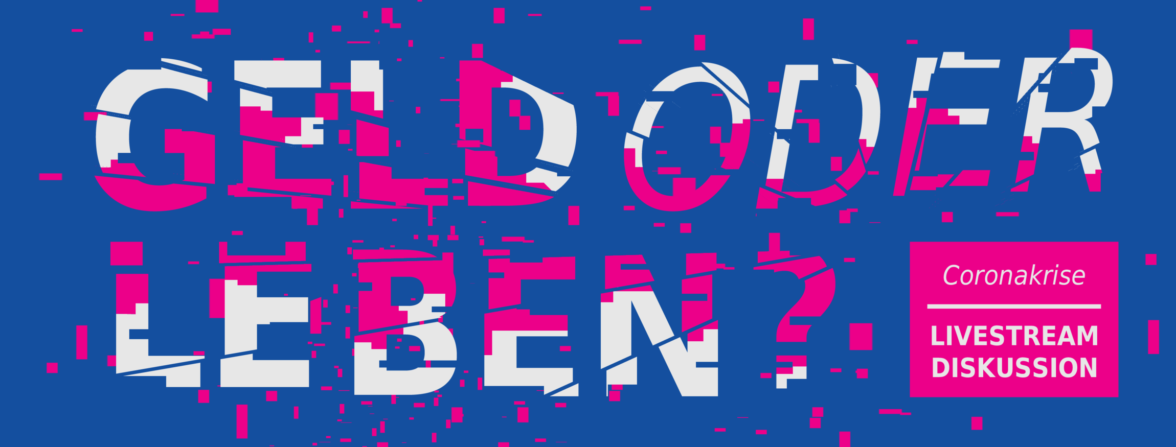 Facebookbanner_GeldLeben_OnlineDiskussion_Plural&Ouml;konomik-Mai