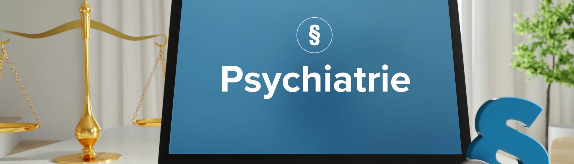 Psychiatrie – Recht, Gesetz, Internet. Laptop im Büro mit Beg