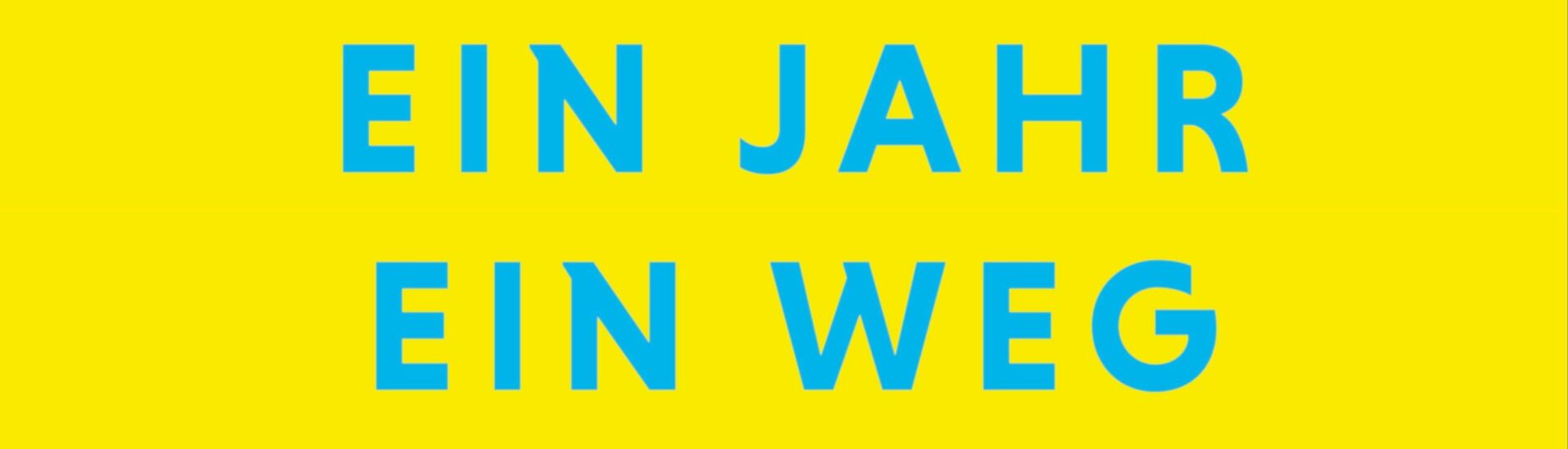 Ein Jahr ein Weg_Projektbanner